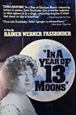 Watch In a Year with 13 Moons 123MovieFree