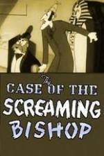Watch The Case of the Screaming Bishop 123MovieFree