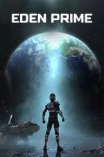 Watch Eden Prime 123MovieFree