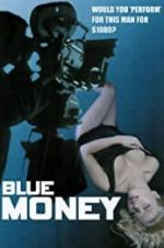 Watch Blue Money 123MovieFree