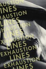 Watch Exhaustion Lines 123MovieFree
