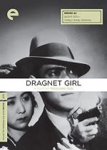Watch Dragnet Girl 123MovieFree