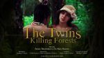 Watch The Twins Killing Forests 123MovieFree