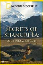 Watch National Geographic Secrets of Shangri-La Quest For Sacred Caves 123MovieFree