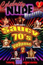 Watch Celebrity Nude Revue: The Saucy 70\'s Volume 2 123MovieFree
