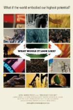 Watch What Would It Look Like 123MovieFree