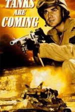 Watch The Tanks Are Coming 123MovieFree