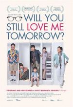 Watch Will You Still Love Me Tomorrow? 123MovieFree