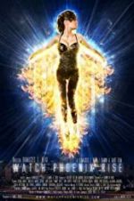 Watch Watch Phoenix Rise 123MovieFree