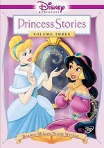 Watch Disney Princess Stories Volume Three: Beauty Shines from Within 123MovieFree