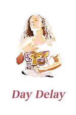 Watch Day Delay 123MovieFree