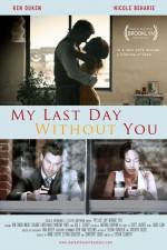 Watch My Last Day Without You 123MovieFree