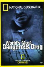Watch Worlds Most Dangerous Drug 123MovieFree