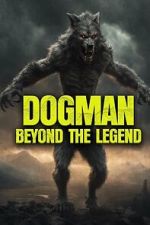 Watch Dogman: Beyond the Legend 123MovieFree