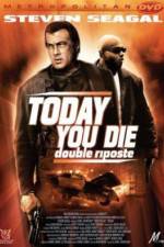 Watch Today You Die 123MovieFree