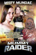 Watch Mummy Raider 123MovieFree