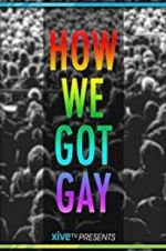 Watch How We Got Gay 123MovieFree