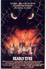 Watch Deadly Eyes 123MovieFree