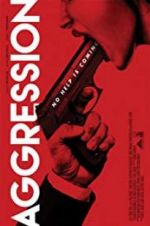 Watch Aggression 123MovieFree