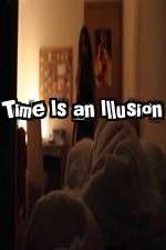 Watch Time Is an Illusion 123MovieFree