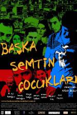 Watch Baska semtin ocuklari 123MovieFree