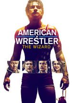 Watch American Wrestler: The Wizard 123MovieFree