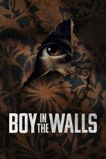 Watch Boy in the Walls 123MovieFree