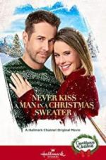 Watch Never Kiss a Man in a Christmas Sweater 123MovieFree