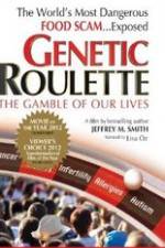 Watch Genetic Roulette: The Gamble of our Lives 123MovieFree
