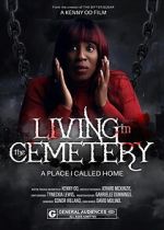 Watch Living in the Cemetery 123MovieFree