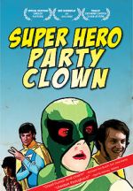 Watch Super Hero Party Clown 123MovieFree
