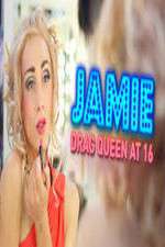 Watch Jamie; Drag Queen at 16 123MovieFree