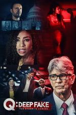 Watch Q: Deep Fake 123MovieFree