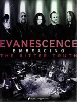 Watch Evanescence: Embracing the Bitter Truth 123MovieFree
