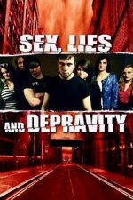 Watch Sex, Lies and Depravity 123MovieFree