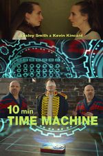 Watch 10 Minute Time Machine (Short 2017) 123MovieFree