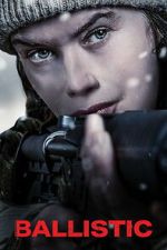 Watch Ballistic 123MovieFree