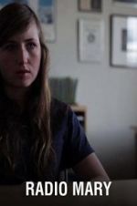 Watch Radio Mary 123MovieFree