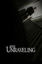 Watch The Unraveling 123MovieFree