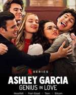 Watch Ashley Garcia: Genius in Love 123MovieFree