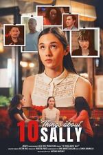 Watch 10 Things About Sally 123MovieFree