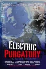 Watch Electric Purgatory The Fate of the Black Rocker 123MovieFree