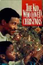 Watch The Kid Who Loved Christmas 123MovieFree