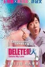 Watch Delete My Love 123MovieFree