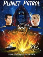 Watch Planet Patrol 123MovieFree