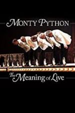 Watch Monty Python: The Meaning of Live 123MovieFree