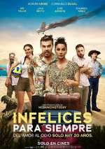 Watch Infelices para Siempre 123MovieFree
