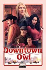 Watch Downtown Owl 123MovieFree