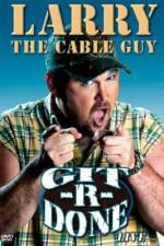 Watch Larry the Cable Guy Git-R-Done 123MovieFree