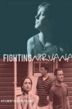 Watch Fighting Nirvana 123MovieFree